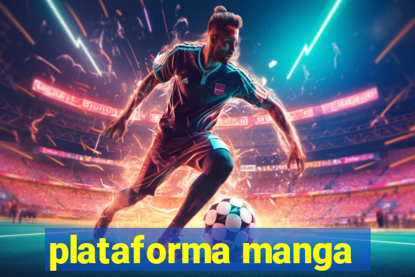 plataforma manga